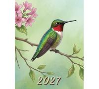 2027: Large Monthly Calendar Planner - Ruby Throated Hummingbird