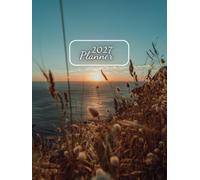 2027 Large Weekly Planner: Weekly & Monthly Organizer | Week on Double Page with Schedule | 12 Months | Monthly Calendar at the Beginning of Each Month | 150 Pages.