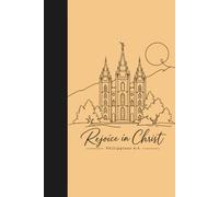 2027 LDS Youth Theme Journal: Rejoice in Christ (Goldenrod): 6 x 9 Goal-Setting Composition Notebook for Latter-day Saint Youth & Children, Young Women, Young Men and Seminary Students