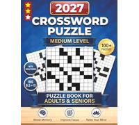 2027 Medium Crossword Puzzle: 100+ Large Print Crosswords with Solutions | Fun, Relaxing & Brain-Boosting Puzzles for Adults and Seniors