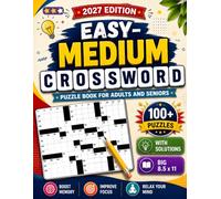 2027 Medium Crossword Puzzle: Challenge Your Mind with 100+ Fun Medium Crossword Puzzles with Solutions for Adults, Teens, and Seniors to Boost Brain Power.