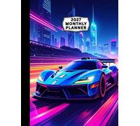 2027 Monthly Planner Awesome Race Car Cover: Manage your life easier with a 2-page spread calendar for each month: yearly overviews, goals, contacts, passwords, notes, birthdays and holidays