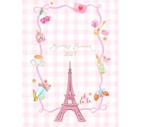 2027 Monthly Planner Paris Theme, Eiffel Tower: January to December with Bucket List, Goals & More, Simple and Perfect to Help You Organize Your Life by It’s Pretty Productive
