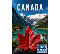 2027 Planner: Canada Maple Leaf Moose Beaver Mountain themed Cover Daily Weekly Dairy Vision Board & Mission Pages Contacts Password Log Planning Pages Note To Do