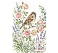 2027 Planner: Sparrow Bird themed Cover Daily Weekly Dairy Vision Board & Mission Pages Contacts Password Log Planning Pages Note To Do