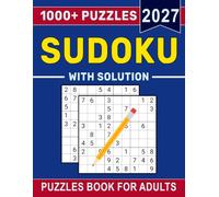 2027 Sudoku Puzzles Book For Adults With Solution: Thoughtfully Designed Logic Challenges with Complete Answer Keys for Easy Reference