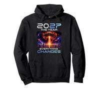 2027 The Year Everything Changes First Contact Alien UFO Felpa con Cappuccio