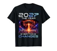 2027 The Year Everything Changes First Contact Alien UFO Maglietta