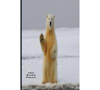 2027 Weekly Planner: Pocket sized polar bear greeting diary organiser. Perfect for all your needs. Sweet wildlife inspired gift for friends and family.