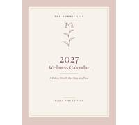 2027 Wellness Calendar: A Calmer Month, One Step at a Time (Blush Pink Edition)