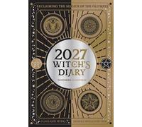 2027 Witch's Diary and Planner Calendar - Northern Hemisphere