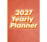 2027 YEARLY PLANNER: Track Your Habits, Celebrate Your Growth, Master Your Year