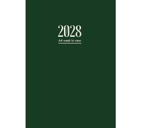 2028 Diary: A4 Week To View | Dated From January To December | Perfect For Appointments, Reminders, Scheduling ... Green Cover Design