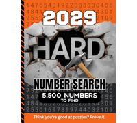 2029 Hard Number Search: 5,500 Multi-Digit Clues To Find / Large Print Puzzle Lover Gift For Adults