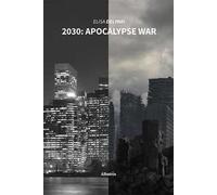 2030: apocalypse war. Ediz. italiana