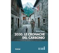 2030. Le cronache del carbonio