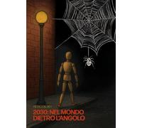 2030: Nel mondo dietro l’angolo