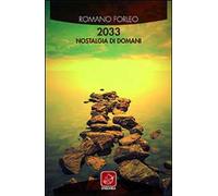 2033. Nostalgia di domani