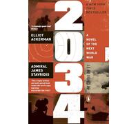 2034: A Novel of the Next World War