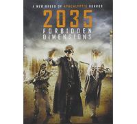 2035 Forbidden Dimensions