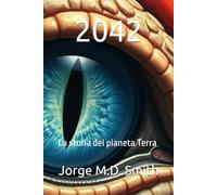 2042: La storia del pianeta Terra