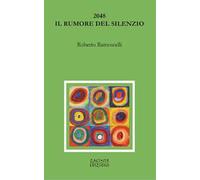2048. Il rumore del silenzio