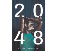 2048: La raza humana se enfrenta a su extinción
