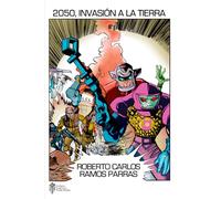 2050, INVASIÓN A LA TIERRA