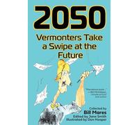 2050: Vermonters Take a Swipe at the Future