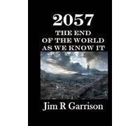 2057 The End of the World As We Know It
