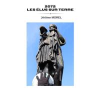 2072 Les élus sur Terre