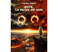 2074. La deriva del sole (Vol. 1)