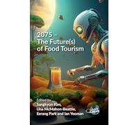 2075 - the Futures of Food Tourism: 12