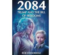 2084: Trump & The Bill of Freedoms - NUOVO