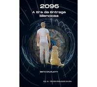 2096: A Era da Entrega Silenciosa: 1
