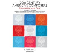 20th Century American Composers: 41 Works by 9 Composers: Intermediate Level Piano