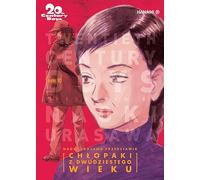 20th Century Boys Chłopaki z dwudziestego wieku Tom 10