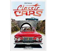 20th century classic cars. Ediz. inglese, francese e tedesca