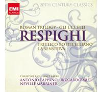 20th Century Classics: Ottorino Respighi