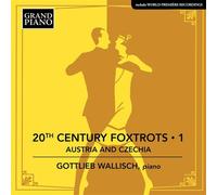 Audio Cd Gottlieb Wallisch - 20Th Century Foxtrots: Austria And Czechia