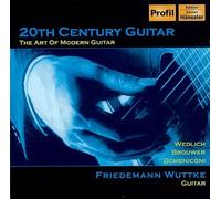 20th Century Guitar: The Art of Modern Guitar by Wuttke (2008-05-27)
