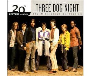 20th Century Masters The Millennium Collection: The Best Of Three Dog Night by Three Dog Night (2000) Audio CD