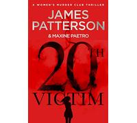 20th Victim: Three cities. Three bullets. Three murders. (Women’s Murder Club 20)