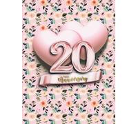 20th Wedding Anniversary Guest Book: Wish Book to collect autographs and wishes from guests, keepsake for memories and photos of the special day