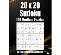 20x20 Medium Sudoku for Intermediate Players: 100 XXL Puzzles in Large Print for Adults, Teens & Clever Kids