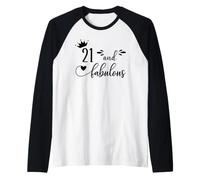 21 And Fabulous Women 21st Birthday Twenty One Fabulous 21 Maglia con Maniche Raglan