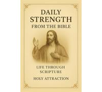 21 Bible Verses to Embrace Your Day: A Daily Devotional of Peace, Strength, and Hope to Uplift Your Soul