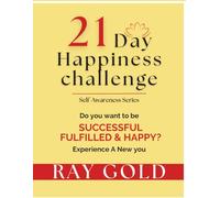21 Day Happiness Challenge: Experience a new you