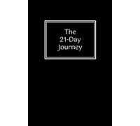 21-Day Journey: A 21-Day Mindset Transformation Journal
