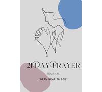 21 Day Prayer Journal for Men and Women with Daily Scriptures, Devotions, and Prompts